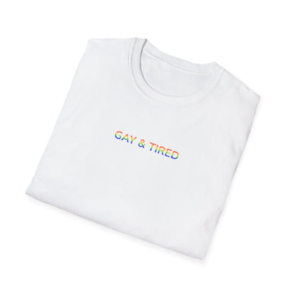 Gay & Tired Tee