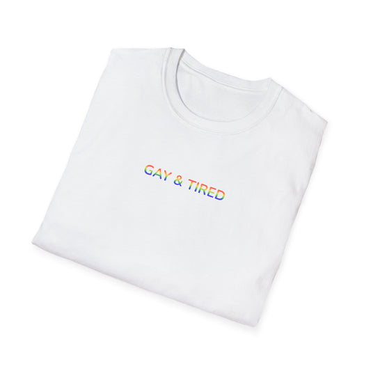 Gay & Tired Tee