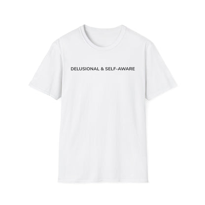 Delusional & Self-Aware Tee