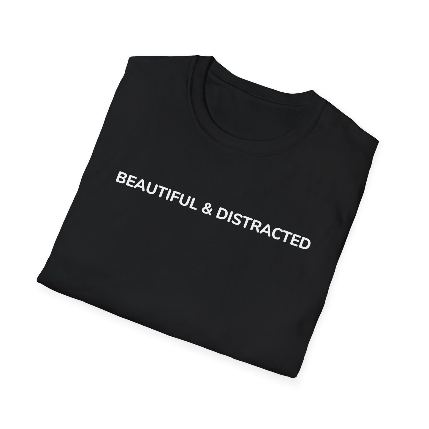 Beautiful & Distracted Tee