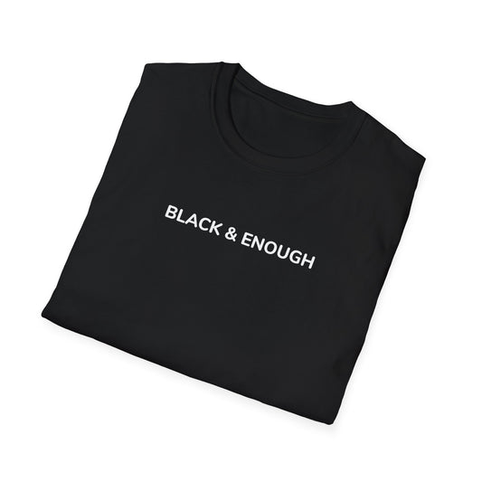 Black & Enough Tee